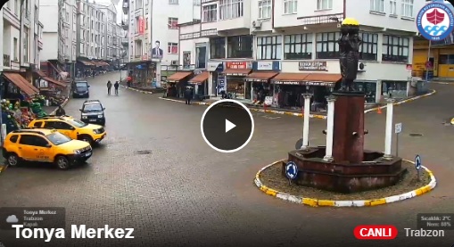 Trabzon Tonya Canlı Mobese İzle