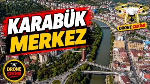 Karabük Merkez Havadan Kamera Görüntüleri İzle